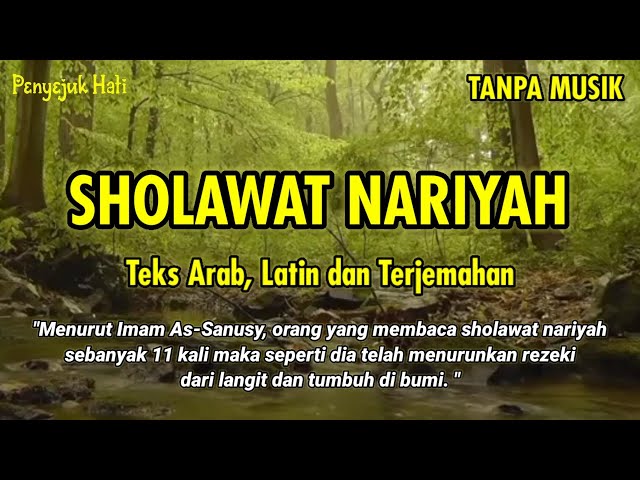 SHOLAWAT NARIYAH (11X) || DIIRINGI SUARA AIR SUNGAI DAN BURUNG || SHOLAWAT MERDU PENYEJUK HATI PART2 class=