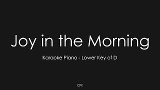 Tauren Wells - Joy in the Morning | Piano Karaoke [Lower Key of D]