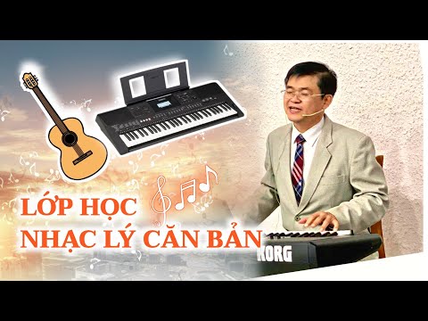 Video Lớp học NHẠC LÝ CĂN BẢN - (Guitar - Organ) / Phần 01 - YouTube