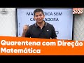 Quarentena com Direção - Matemática sem calculadora com Prof. Arthur Lima | AO VIVO