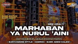 DJ MARHABAN YA NURUL 'AINI DJ SHOLAWAT BANYUWANGI STYLE