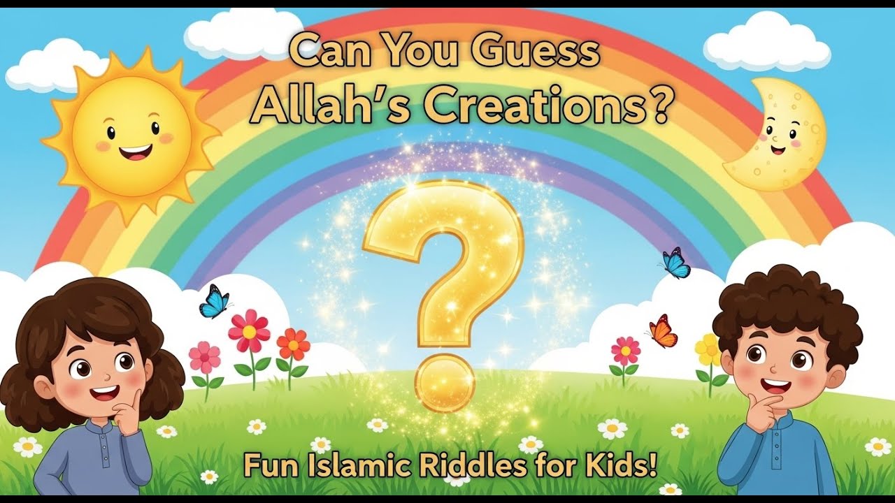 🦋 Let’s Play Islamic Riddles! Guess What Allah Created! | Colorful ...