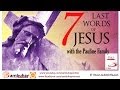 The Seven Last Words of Jesus Christ (with the Pauline Family) - STPAULS Philippines