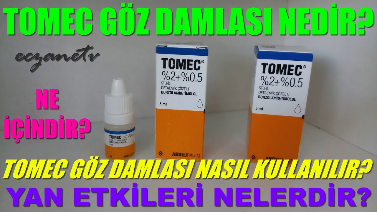 Tomec Goz Damlasi Nedir Tomec Goz Damlasinin Yan Etkileri Nelerdir Tomec Damla Nasil Kullanilir Youtube Tomec Goz Damlasi Nedir Tomec Goz Damlasinin Yan Etkileri Nelerdir Tomec Damla Nasil Kullanilir Youtube