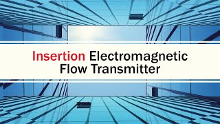 There's No Time for Downtime | Insertion Electromagnetic Flow Transmitter (Teaser Video)