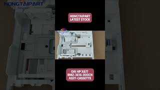 HONGTAIPART ORI HP X677 RM2-3616-000CN ASSY-CASSETTE