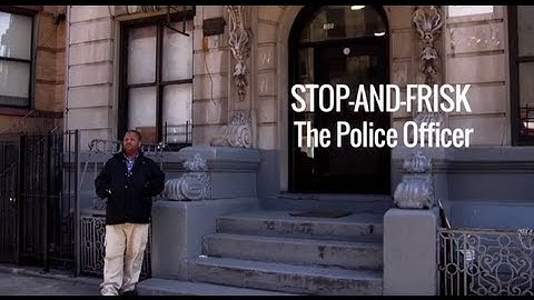 Stop-and-Frisk: The Police Officer