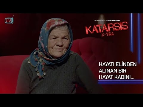 Katarsis X-TRA: 45 Yıl Genelevde Çalışan Cimcime Teyze’nin Hikayesi