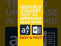 Quickly Convert Text to UPPERCASE in MS Word – Easy & Fast! | Change Case Like a Pro in MS Word!