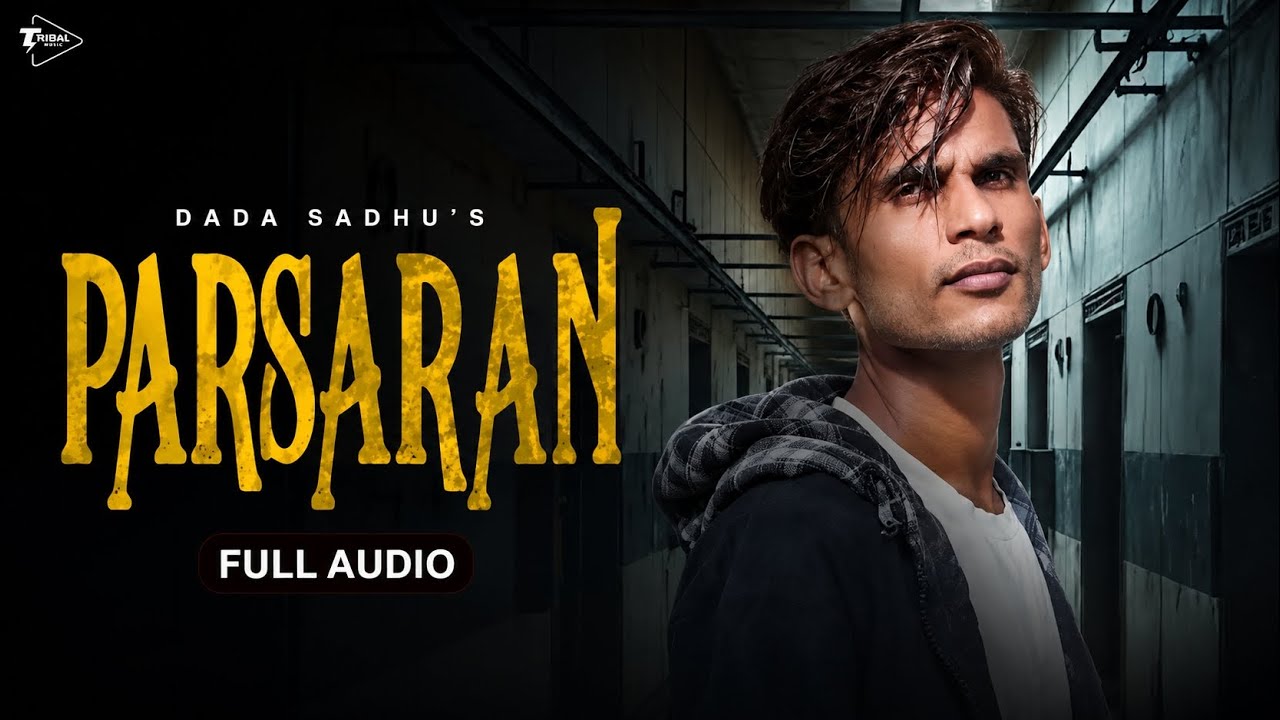 Watch Parsaran (Full Song) | Dada Sadhu | Thinker | Haryanvi Song 2026 | Latest New Haryanvi Song on YouTube Watch Parsaran (Full Song) | Dada Sadhu | Thinker | Haryanvi Song 2026 | Latest New Haryanvi Song on YouTube