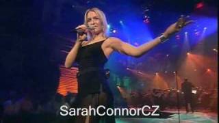 Sarah Connor- Thats The Way I Am Live