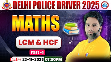 Delhi Police Driver Class | Lcm & Hcf | Delhi Police Driver Maths Class | Maths