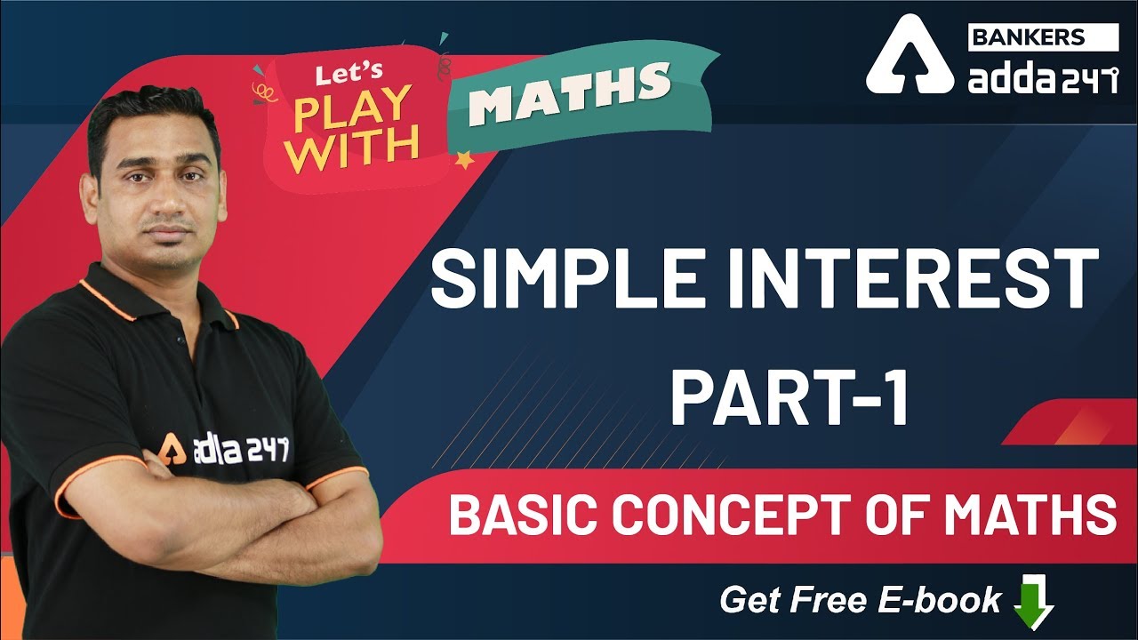Simple Interest (Part 1) | Basic Concept of Maths | Let's Play With ...