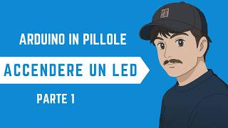 3 🤖 Ep 3 S1🤖  TUTORIAL ARDUINO Accendere un LED con Arduino Uno R3  Guida Completa parte 1