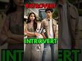 Extrovert vs introvert topper  school motivational story motivationalstory
