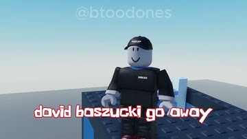 david baszucki go away