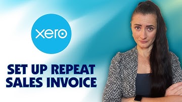 How to set up Recurring Sales Invoices on Xero?