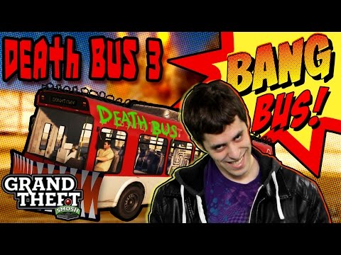DEATH BUS 3: ENTER THE BANG BUTH (Grand Theft Smosh)