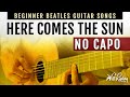 Here Comes The Sun Guitar Lesson (No Capo)