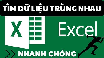 Cách tìm dữ liệu trùng nhau trong Excel
