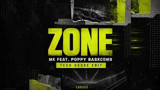 MK feat. Poppy Baskcomb – ZONE (EDBASS Extended Tech House Edit)