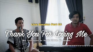 Bon Jovi - Thank You For Loving Me (LIVE COVER) Piano Version By Dhika Kresna Ft. Rahman
