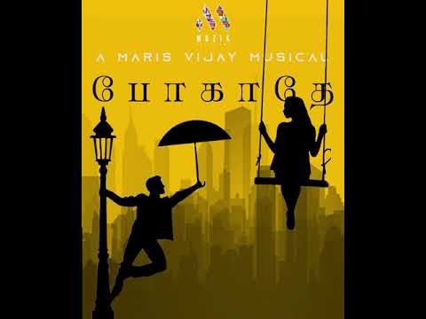 போகாதே | Pogathey | Maris Vijay | Sri | Savaniee Ravindrra | Bebika | Georginaa Mathew |