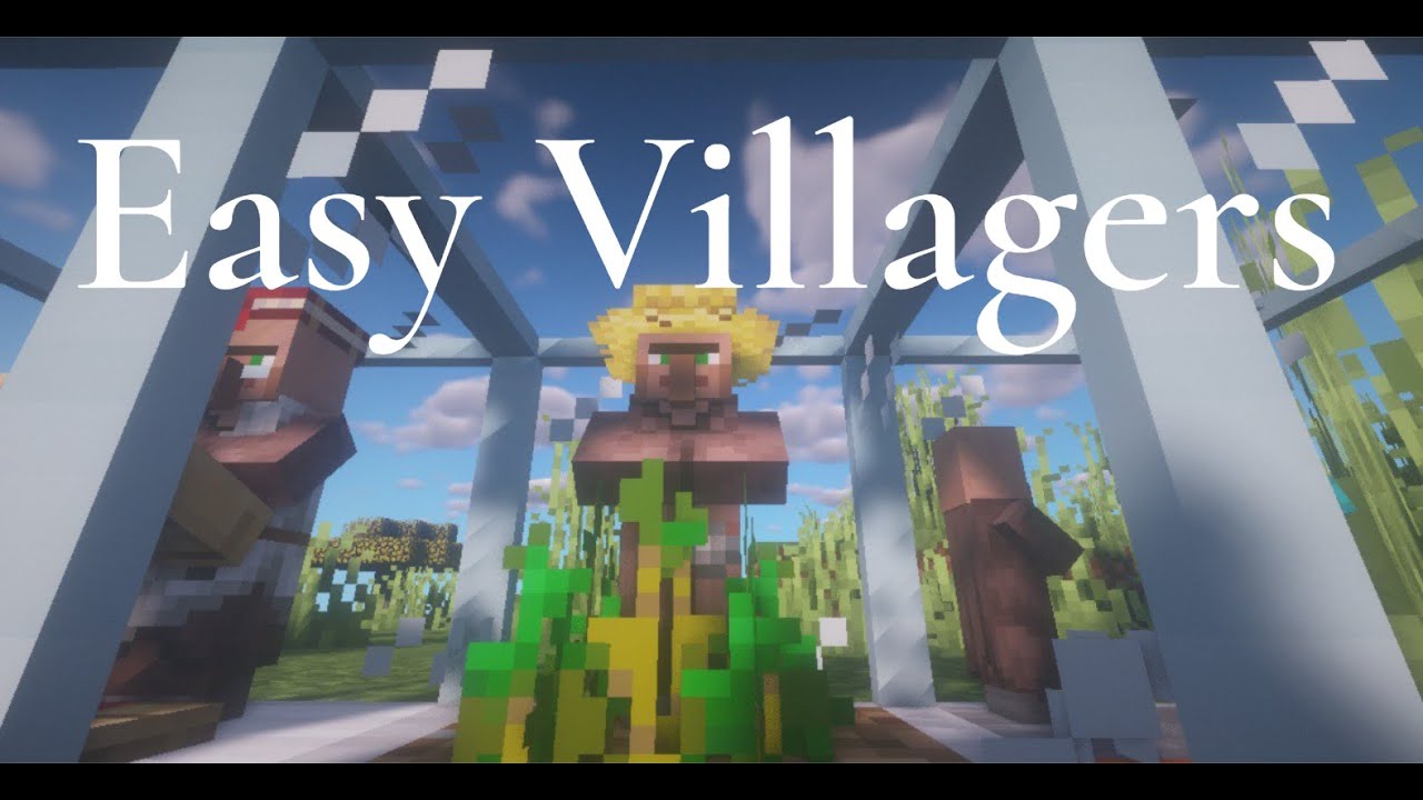 Easy Villagers in Minecraft