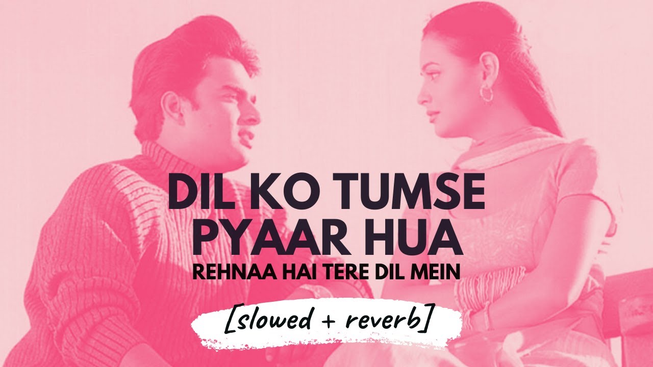 Dil Ko Tumse [slowed + reverb] • 𝐵𝑜𝓁𝓁𝓎𝓌𝑜𝑜𝒹 𝐵𝓊𝓉 𝒜𝑒𝓈𝓉𝒽𝑒𝓉𝒾𝒸