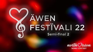 Äwenfestïvali 22 Semi-Final 2 Recap