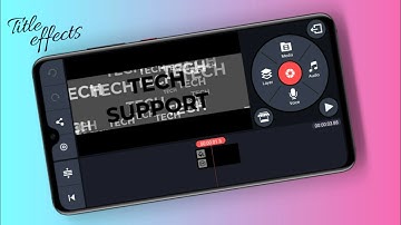 Basic Title effect in kinemaster || Title effect || tech support
