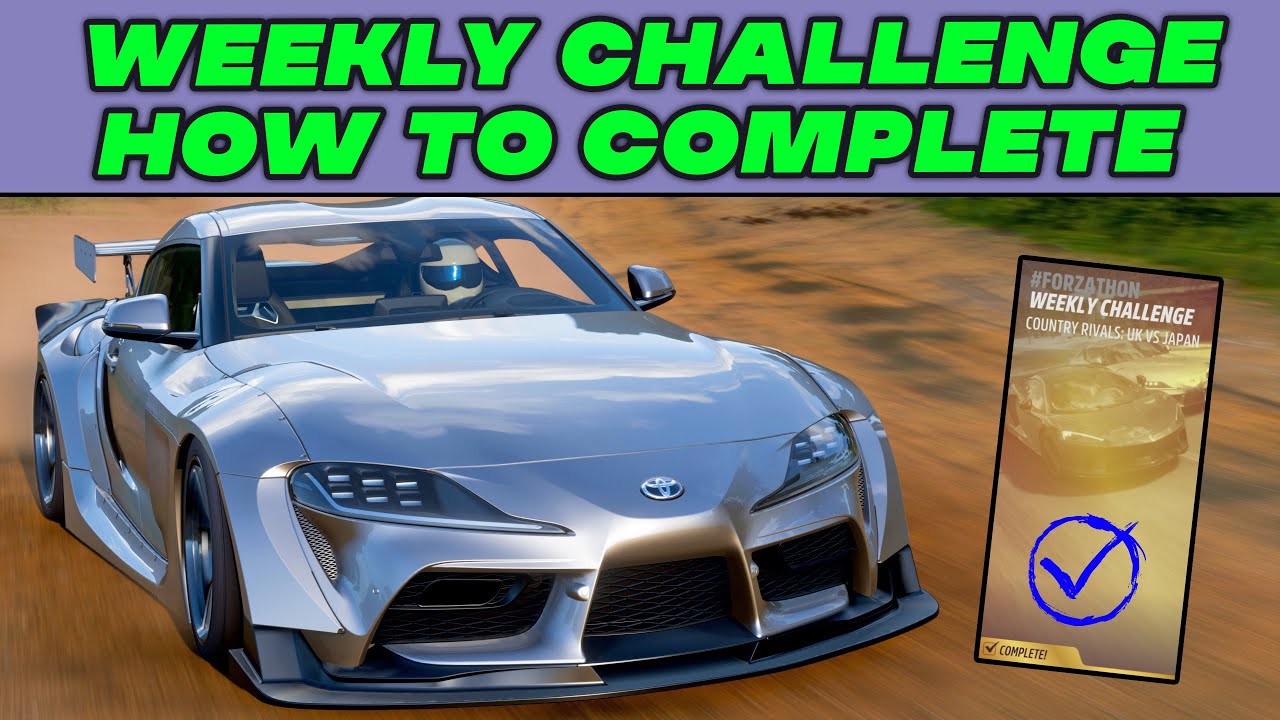 FORZA HORIZON 5 - How to complete Weekly Challenge UK VS Japan - Bugged Again?
