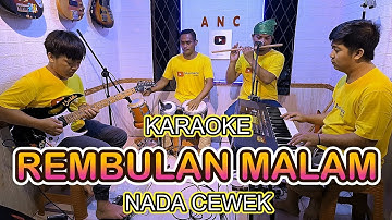 REMBULAN MALAM KARAOKE EVIE TAMALA NADA CEWEK
