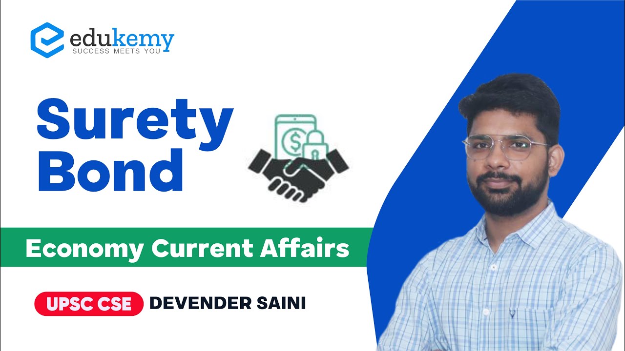 Surety Bond Economy Current Affairs Devender Saini UPSC CSE/IAS
