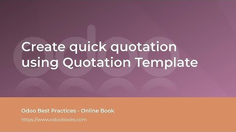 Create quick quotation using Quotation Template | Odoo Sale