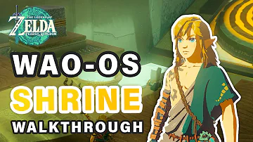 How to do Wao-Os Shrine | Walkthrough ► Zelda: Tears of the Kingdom