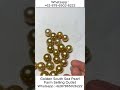 Indonesia Dark golden south sea pearl farm distributor 👉 abdurrachim com 👉 Phn +62 878 6502 6222 p