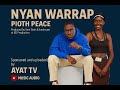 Nyan Warrap Pioth Peace Official Audio South Sudan Music 2025 Ayat TV 