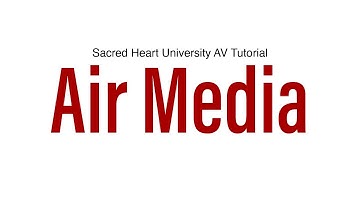 AirMedia Tutorial