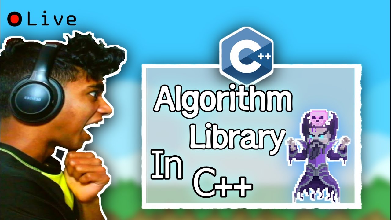 Algorithm Library in C++ |100 days of C++ (Days 32/100) | 250 Days of ...