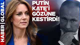 Putin Yeni Hedefi Prenses Kate Middleton! O İşin Arkasından da Rusya Çıktı!