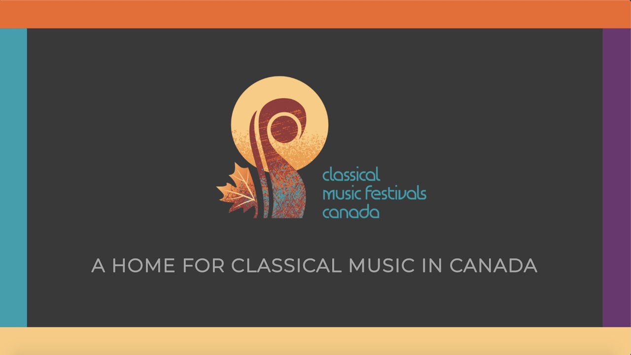 Classical Music Festivals Canada July in January 2022 YouTube