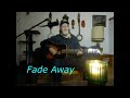 Fade Away   / Original song / Commentary
