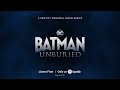 Batman Unburied | The Audio Series