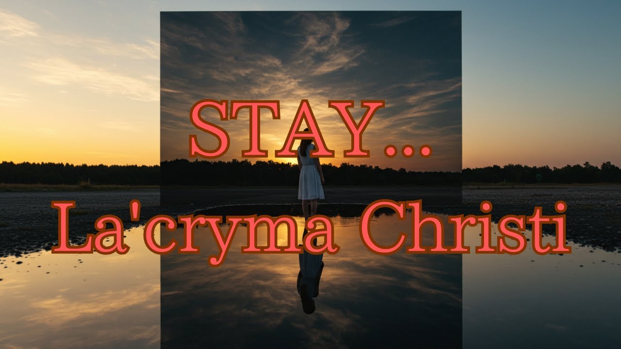 La'cryma Christi ／ STAY… - YouTube