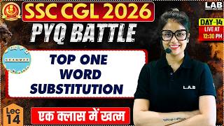 🚨SSC CGL 2026: Top One Word Substitution PYQ Battle🔥Selection 100% पक्का! | Day 14 | Barkha Mam LAB