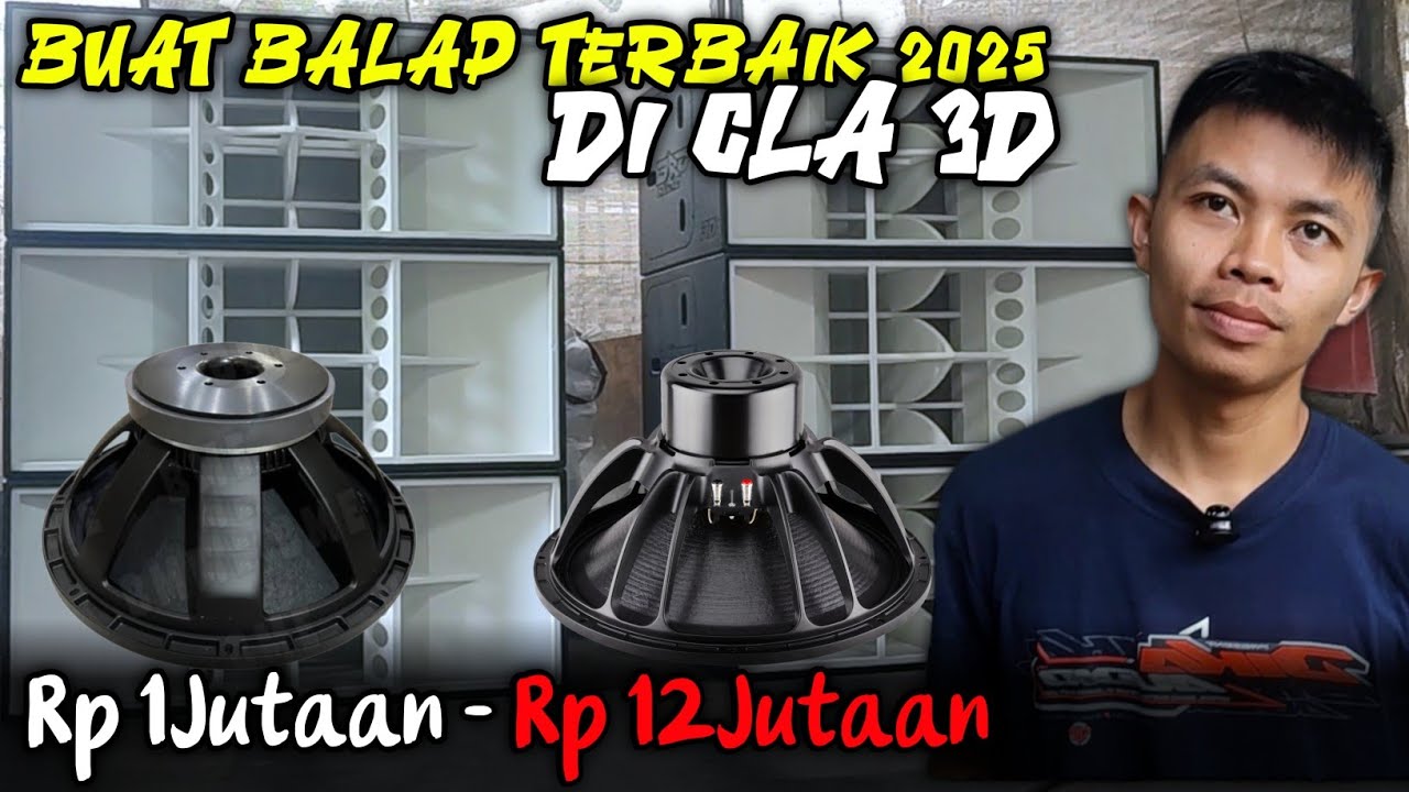 Rekomendasi SPEAKER SUB 18 TERBAIK 2025 murah paling mahal buat BALAP CLA 3D || mas reza