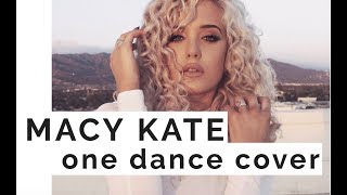 MACY KATE PERFORMANCE // ONE DANCE