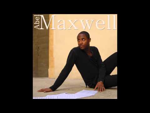 Abel Maxwell - Don't you cry