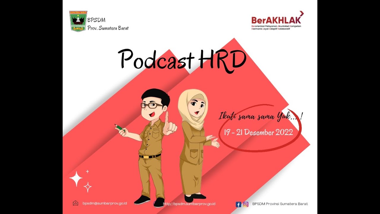 PODCAST HRD bersama Kepala Badan Kepegawaian Daerah Prov. Sumatera Barat, Ahmad Zakri, S.Sos., M.Si
